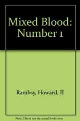 9781564783813-1564783812-Mixed Blood: Number 1
