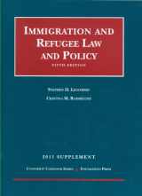 9781599419114-1599419114-Legomsky and Rodriguez' Immigration and Refugee Law and Policy, 5th, 2011 Supplement (University Casebook Series)