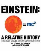 9781596871465-1596871466-Einstein: A Relative History: The Best Single Volume Introduction