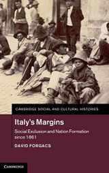 9781107052178-1107052173-Italy's Margins: Social Exclusion and Nation Formation since 1861 (Cambridge Social and Cultural Histories, Series Number 20)