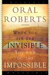 9780768422856-076842285X-When You See The Invisible, You Can Do The Impossible