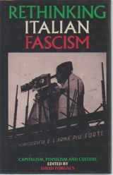 9780853156307-0853156301-Rethinking Italian Fascism: Capitalism, Populism and Culture