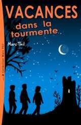 9781481911450-1481911457-Vacances dans la tourmente (French Edition)