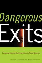 9780813545189-0813545188-Dangerous Exits: Escaping Abusive Relationships in Rural America (Critical Issues in Crime and Society)