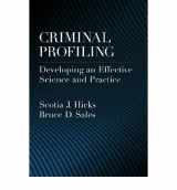 9781591473923-1591473926-Criminal Profiling: Developing an Effective Science And Practice (LAW AND PUBLIC POLICY: PSYCHOLOGY AND THE SOCIAL SCIENCES)