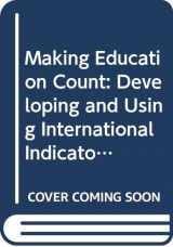 9789264140509-9264140506-Making Education Count: Developing and Using International Indicators