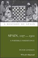 9781444339758-1444339753-Spain, 1157-1300: A Partible Inheritance