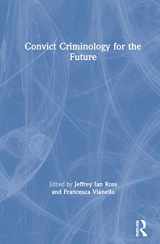 9780367860172-0367860171-Convict Criminology for the Future