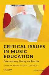 9780197533956-0197533957-Critical Issues in Music Education: Contemporary Theory and Practice