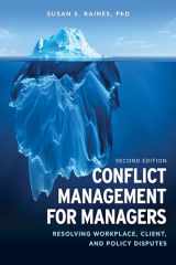 9781538119938-1538119935-Conflict Management for Managers: Resolving Workplace, Client, and Policy Disputes