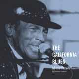 9781070586526-1070586528-The California Blues: A Musical Journey from the South to the West Coast