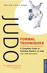9780804816762-080481676X-Judo Formal Techniques: A Complete Guide to Kodokan Randori No Kata (Tuttle Martial Arts)