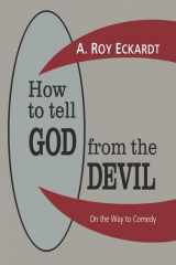 9781560001799-1560001798-How to Tell God from the Devil: On the Way to Comedy