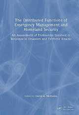 9781032396453-1032396458-The Distributed Functions of Emergency Management and Homeland Security: An Assessment of Professions Involved in Response to Disasters and Terrorist Attacks