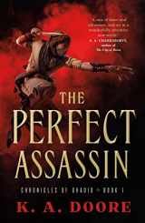 9780765398550-0765398559-The Perfect Assassin: Book 1 in the Chronicles of Ghadid (Chronicles of Ghadid, 1)