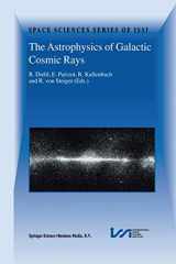 9781402001079-140200107X-The Astrophysics of Galactic Cosmic Rays: Proceedings of two ISSI Workshops, 18–22 October 1999 and 15–19 May 2000, Bern, Switzerland (Space Sciences Series of ISSI, 13)
