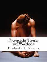 9781494927943-1494927942-Photography Tutorial and Workbook