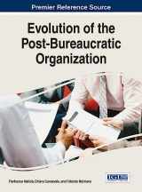 9781522519836-1522519831-Evolution of the Post-Bureaucratic Organization (Advances in Human Resources Management and Organizational Development)