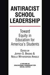 9781623962210-1623962218-Anti-Racist School Leadership: Toward Equity in Education for America’s Students Introduction (Educational Leadership for Social Justice)