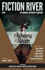 9781561466276-1561466271-Fiction River: Alchemy & Steam (Fiction River: An Original Anthology Magazine)