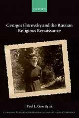 9780198745372-0198745370-Georges Florovsky and the Russian Religious Renaissance (Changing Paradigms in Historical and Systematic Theology)