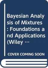 9780470015025-0470015020-Bayesian Analysis of Mixtures: Foundations and Applications (Wiley Series in Probability and Statistics)