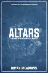 9781734861273-1734861274-Altars: Engines of the Spiritual World
