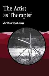 9781853029073-1853029076-The Artist as Therapist (Arts Therapies)