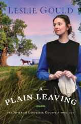 9780764219696-0764219693-A Plain Leaving (The Sisters of Lancaster County)