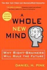 9781594481710-1594481717-A Whole New Mind: Why Right-Brainers Will Rule the Future