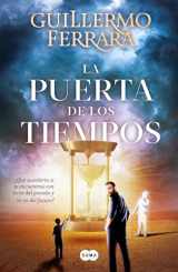 9786073829762-6073829760-La puerta de los tiempos / The Door of Time (Spanish Edition)