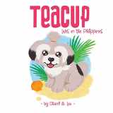 9781913460129-1913460126-Teacup: Lives in the Philippines