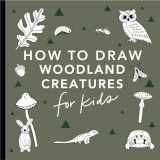9781958803721-1958803723-Mushrooms & Woodland Creatures: How to Draw Books for Kids with Woodland Creatures, Bugs, Plants, and Fungi (How to Draw For Kids Series)