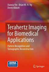 9781489991546-1489991549-Terahertz Imaging for Biomedical Applications: Pattern Recognition and Tomographic Reconstruction