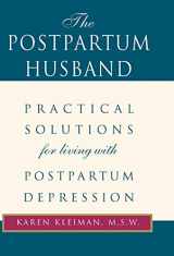 9780738836355-0738836354-The Postpartum Husband: Practical Solutions for living with Postpartum Depression