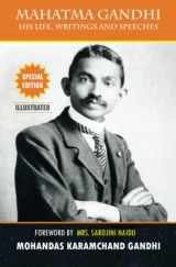 9781773750736-1773750739-Mahatma Gandhi - His Life, Writings, and Speeches