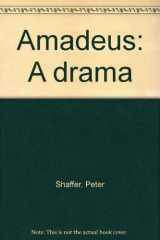 9780573611698-0573611696-Amadeus: A drama