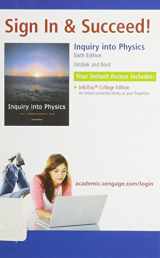 9780495563556-0495563552-Inquiry Into Physics: Sign in and Succeed