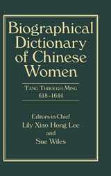 9780765643148-0765643146-Biographical Dictionary of Chinese Women, Volume II: Tang Through Ming 618 - 1644 (University of Hong Kong Libraries Publications)