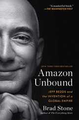 9781982132620-1982132620-Amazon Unbound: Jeff Bezos and the Invention of a Global Empire