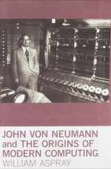 9780262518857-0262518856-John von Neumann and the Origins of Modern Computing (History of Computing)