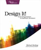 9781680502091-1680502093-Design It!: From Programmer to Software Architect (The Pragmatic Programmers)