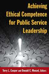 9780765632463-0765632462-Achieving Ethical Competence for Public Service Leadership