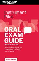 9781644250198-1644250195-Instrument Pilot Oral Exam Guide: The comprehensive guide to prepare you for the FAA checkride (Oral Exam Guide Series)