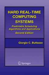 9780387231372-0387231374-Hard Real-Time Computing Systems: Predictable Scheduling Algorithms and Applications (Real-Time Systems Series)