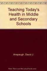 9780023035623-0023035625-Teaching Today's Health in Middle and Secondary Schools