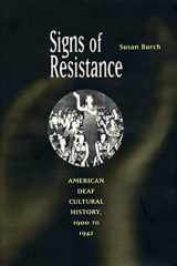 9780814798911-0814798918-Signs of Resistance: American Deaf Cultural History, 1900 to World War II (History of Disability (Hardcover))