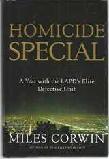 9780805067989-0805067981-Homicide Special: On the Streets with the LAPD's Elite Detective Unit