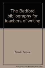 9780312053192-0312053193-The Bedford bibliography for teachers of writing