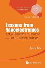 9789813224612-9813224614-Lessons from Nanoelectronics: A New Perspective on Transport (Second Edition) - Part B: Quantum Transport (Lessons from Nanoscience: A Lecture Notes)